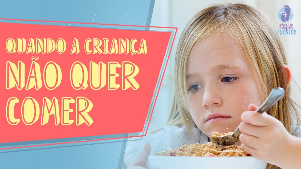 E Quando A Crian a N o Quer Comer YouTube e-quando-a-crian-a-n-o-quer-comer-youtube