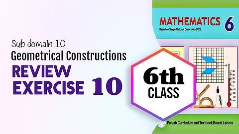 Review Exercise 10 Class 6 maths | 6th class math chapter 10 Review Exercise 10 | New book