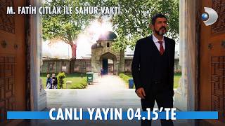 TV Programları M. Fatih Çıtlak ile Sahur Vakti Fragmanı - Ön İzleme Detayları