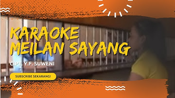 MEILAN SAYANG KARAOKE 2024