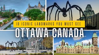 Top 10 Must-See Attractions in Ottawa, Canada 🇨🇦