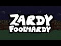 Foolhardy [Zardy Mod]