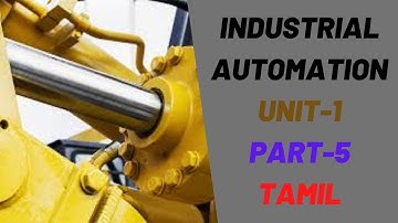 Industrial Automation Unit 1 Part 5 in Tamil for Diploma in Mechanical & Automobile Engg Students.