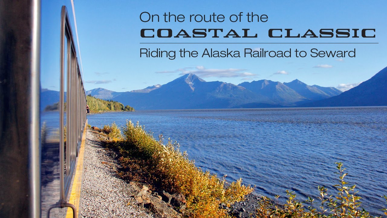 Riding the Alaska Railroad to Seward - on the route of the Coastal ...