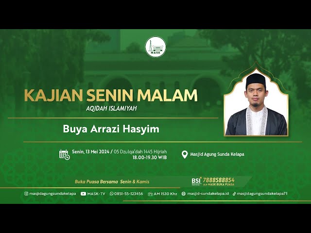 (MASK) KAJIAN SENIN MALAM | 13 Mei 2024  |  Bersama : BUYA ARRAZI HASYIM class=