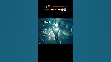 Top 3 Funniest Horror Game Moments🤣💀