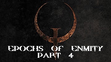 Quake Addon Epochs of Enmity Playthrough Part 4 (No Commentary)