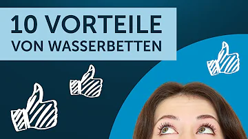 Was ist der Vorteil von einem Wasserbett?