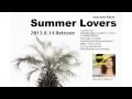 Summer Lovers Trailer / Safarii