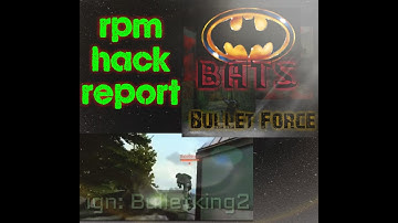 Bullet Force ~ 2nd report of the rpm hacker !! Ign: Bulletking2