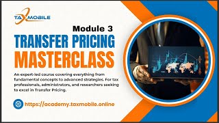Transfer Pricing Masterclass: Module 03