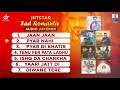 Sad Romantic Jukebox Masha Ali Ranjit Rana Sangram Hanjra Sahil Tandon Khalid Khan Harmannoor Sad Romantic Jukebox Masha Ali Ranjit Rana Sangram Hanjra Sahil Tandon Khalid Khan Harmannoor