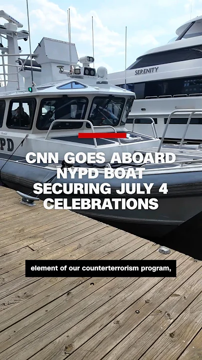 CNN goes aboard NYPD boat securing July 4 celebrations