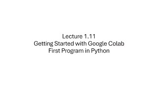 Getting Started with Google Colab for Python | Write Your First Hello World Program | Lecture 1.11