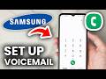 How To Set Up Voicemail On Samsung Galaxy Phone - Full Guide