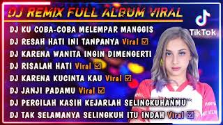 DJ TERBARU KU COBA COBA MELEMPAR MANGGIS (FULL ALBUM VIRAL TIKTOK)