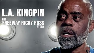 Freeway Ricky Ross on how he became a KINGPIN; From Cocaine and Millions To Hollywood and Redemption