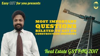 Most Important Questions related to GST on Construction Industry