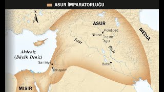 Tarihin En Eski Uygarlıkları Bölüm 5 Asurlular