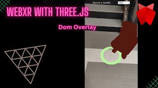 Showing models in real world using dom overlay | Three.js and WEBXR API