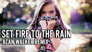 Alan Walker Style Remix Adele  Set Fire To The Rain