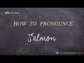 How to Pronounce Salmon (Real Life Examples!)
