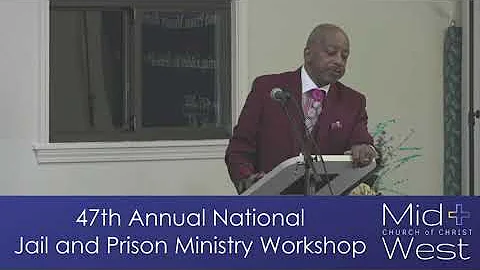 Jail and Prison Ministry Workshop Presenter: Regin...