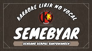 Download lagu KARAOKE LIRIK NO VOKAL KENDANG KEMPUL SEMEBYAR Sul... mp3