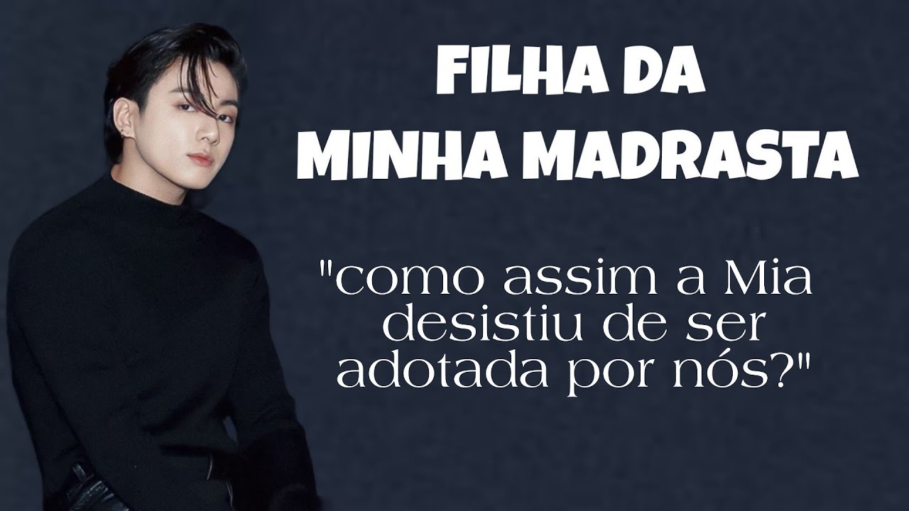 FILHA DA MINHA MADRASTA| mia..?