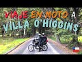 Viaje en moto a Villa O'Higgins, sur de la Carretera Austral. Parte I // CAP. 47 - Rolombian Travel