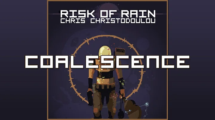 Chris Christodoulou - Coalescence | Risk of Rain (...