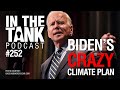 ITTe252: Biden’s Crazy Climate Change Plan