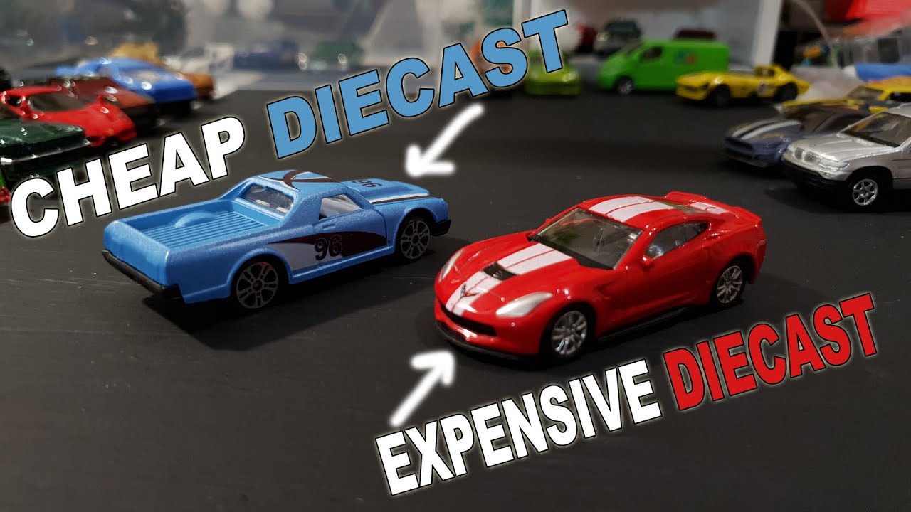 Cheap diecast against expensive diecast 