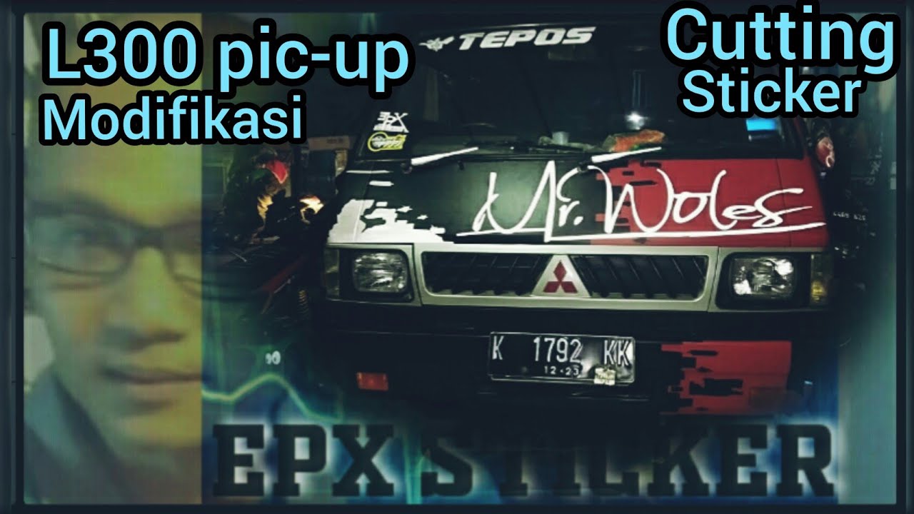 L300 Pic Up Modifikasi Sticker Cutting TEPOS YouTube