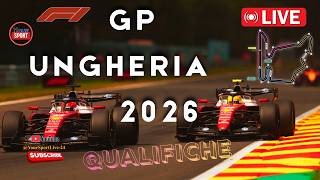 🏎️ LIVE F1 GP Ungheria 2026 | QUALIFICHE in Diretta! 🏁 Live Timing e Commento in Tempo Reale