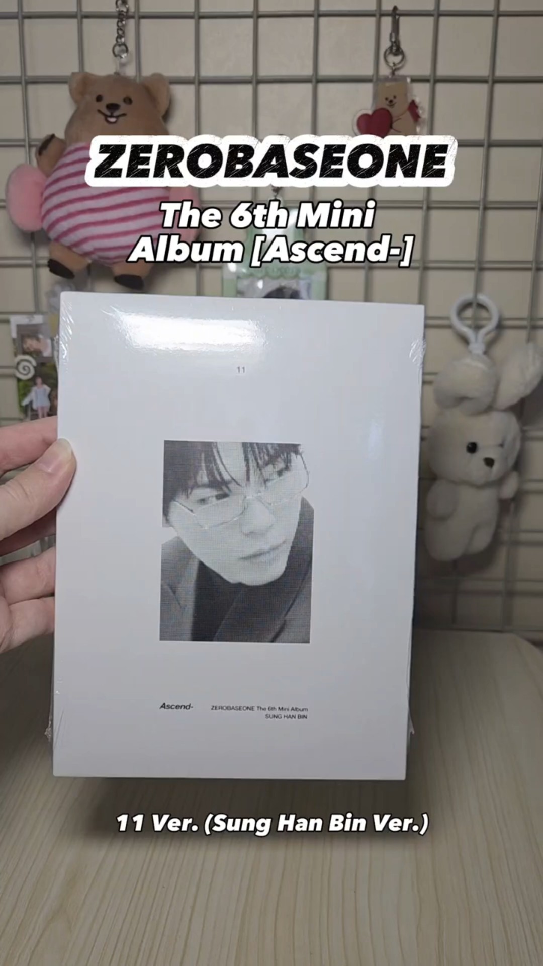 Unboxing [Ascend-] of ZEROBASEONE (11 version)(Sung Han Bin