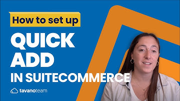 How to set up Quick Add - Unlocking SuiteCommerce [2021 Update]