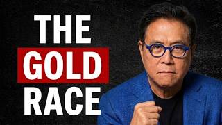 The $29 TRILLION Race to Buy Up the World's Gold | Robert Kiyosaki