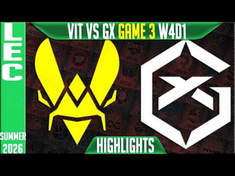 GX vs VIT Highlights Game 3 | LEC W4D1 Summer 2026 | GiantX vs Team Vitality G3