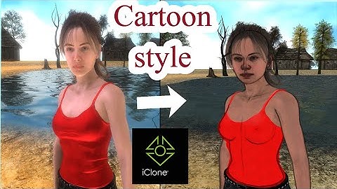 2 methods to create Iclone cartoon style animation