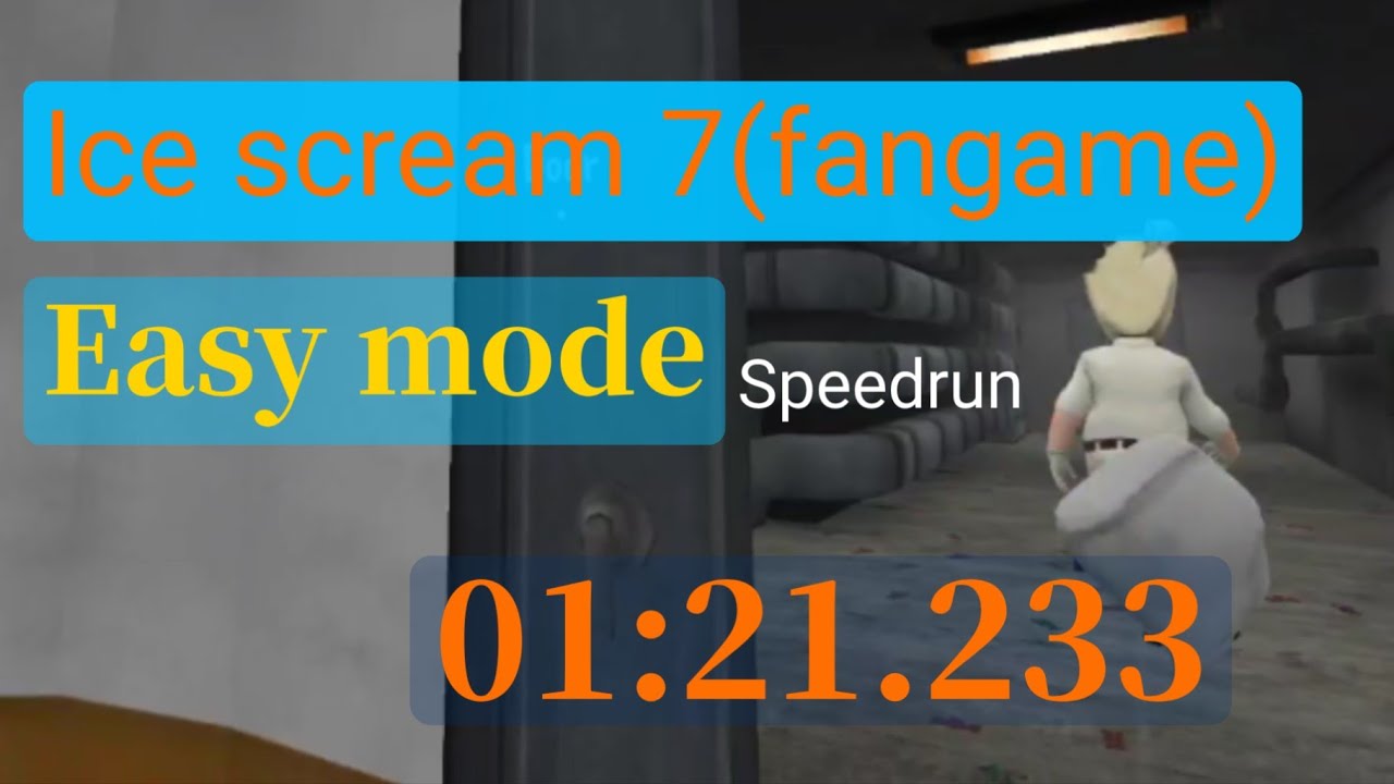 [Ice Scream 7]Speedrun in (
