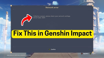 Fix Genshin Impact Error Code: 4201