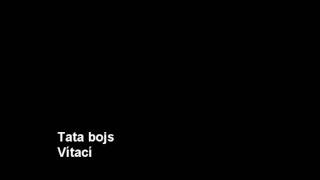Tata bojs - Vítací