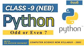 Celebrity Python (Class-9 ) Odd or Even Number ? || Computer Science|| Python || Er. Sachin Ghimire Profile