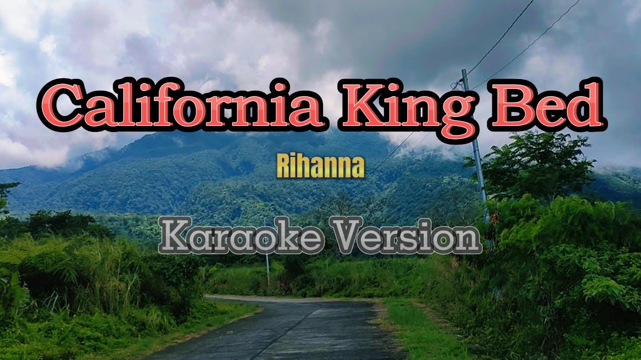 California King Bed (Karaoke Version) YouTube