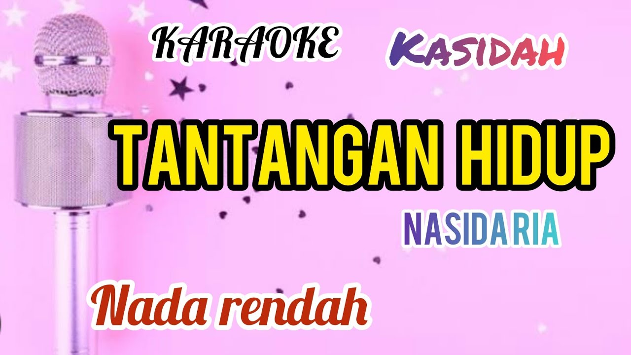 Karaoke lagu kasida TANTANGAN HIDUP nasida ria