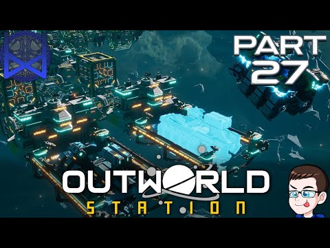 Outworld Station EA Gameplay Part 27