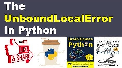UnboundLocalError In Python