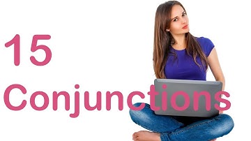 15 Conjunctions in English for IELTS