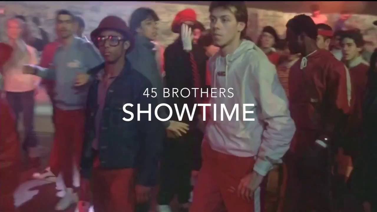 45 BROTHERS SHOWTIME YouTube
